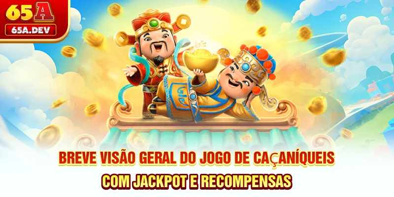 Breve visão geral do jogo de caça-níqueis com jackpot e recompensas