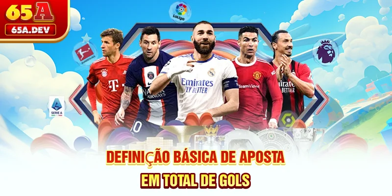 Definição básica de aposta em total de gols