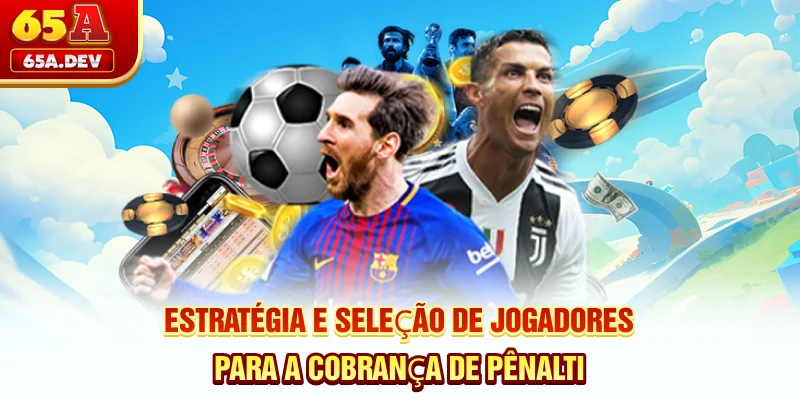 Estratégia e seleção de jogadores para a cobrança de pênalti