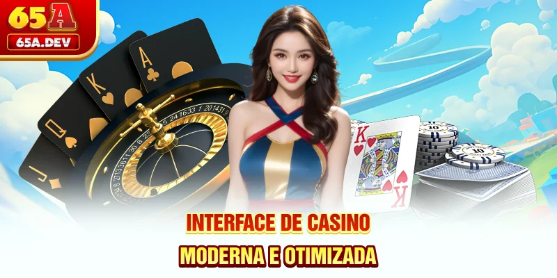 Interface de casino moderna e otimizada
