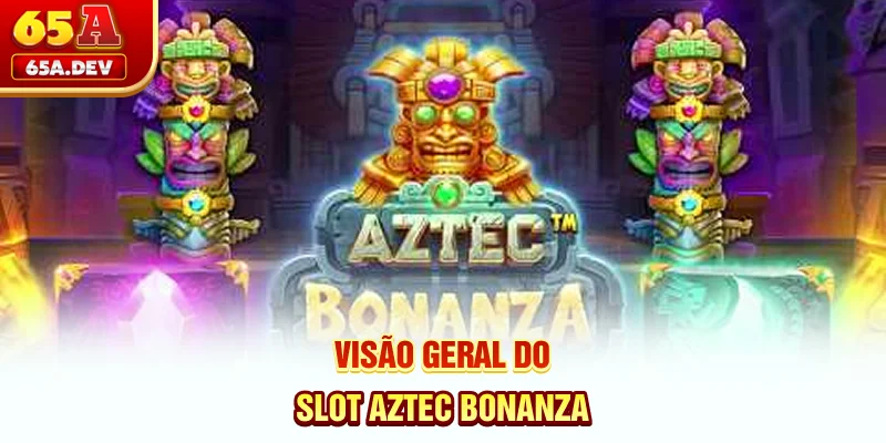 Visão geral do slot Aztec Bonanza